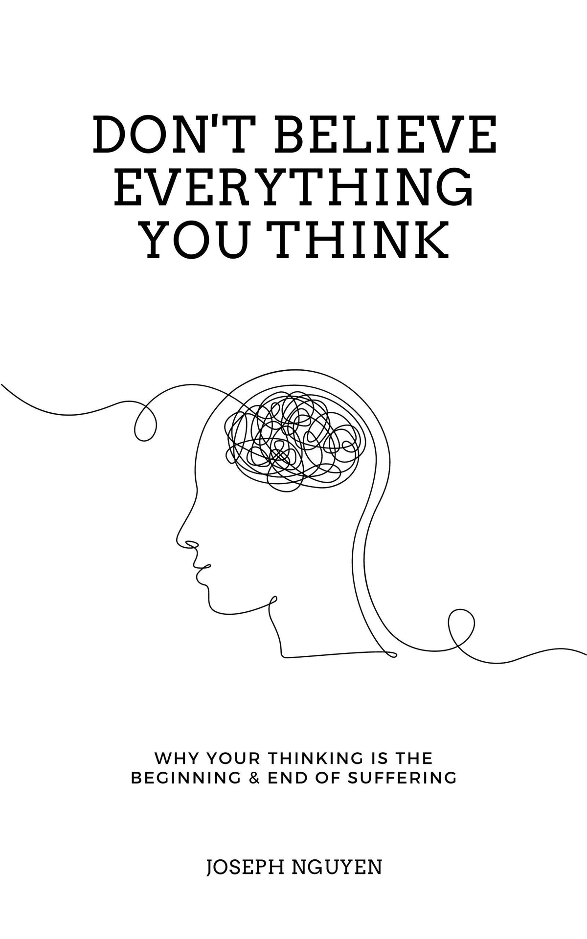 Don't Believe Everything You Think (Kindle & ePub)